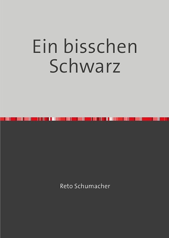 Ein bisschen Schwarz