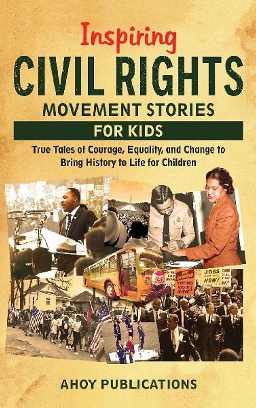 Inspiring Civil Rights Movement Stories for Children