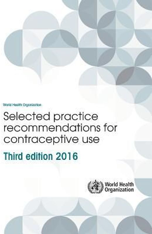Selected Practice Recommendations for Contraceptive Use