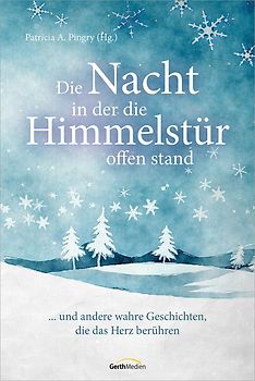 Die Nacht, in der die Himmelstür offen stand