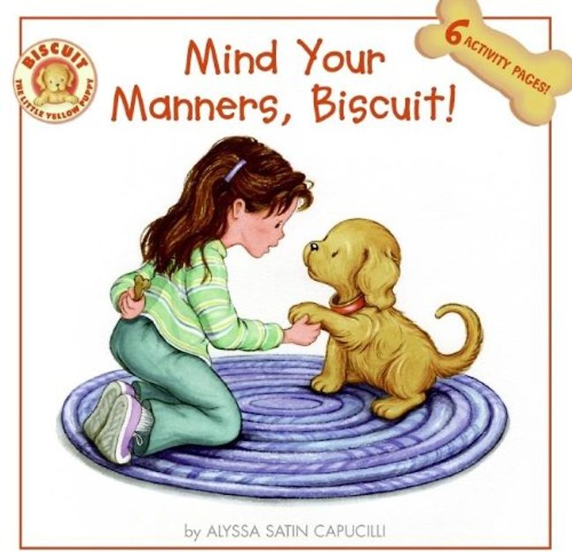 Mind Your Manners, Biscuit! - Capucilli, Alyssa Satin