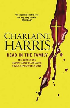 Dead in the Family: A True Blood Novel (Sookie Stackhouse 10)