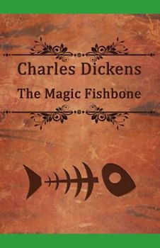 The Magic Fishbone Illustrated
