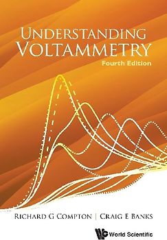 UNDERSTAND VOLTAMMETRY (4TH ED)