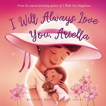 I Will Always Love You, Ariella (The Unconditional Love for Ariella Series, Band 3)