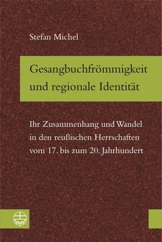 Gesangbuchfrömmigkeit und regionale Identität