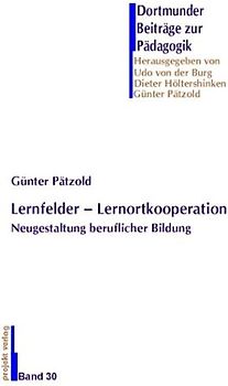 Lernfelder - Neugestaltung beruflicher Bildung