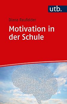 Grundlagen schulischer Motivation