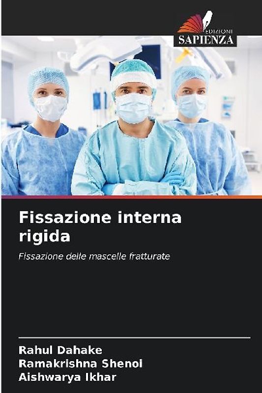 Fissazione interna rigida