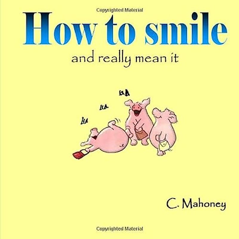 How to smile and really mean it