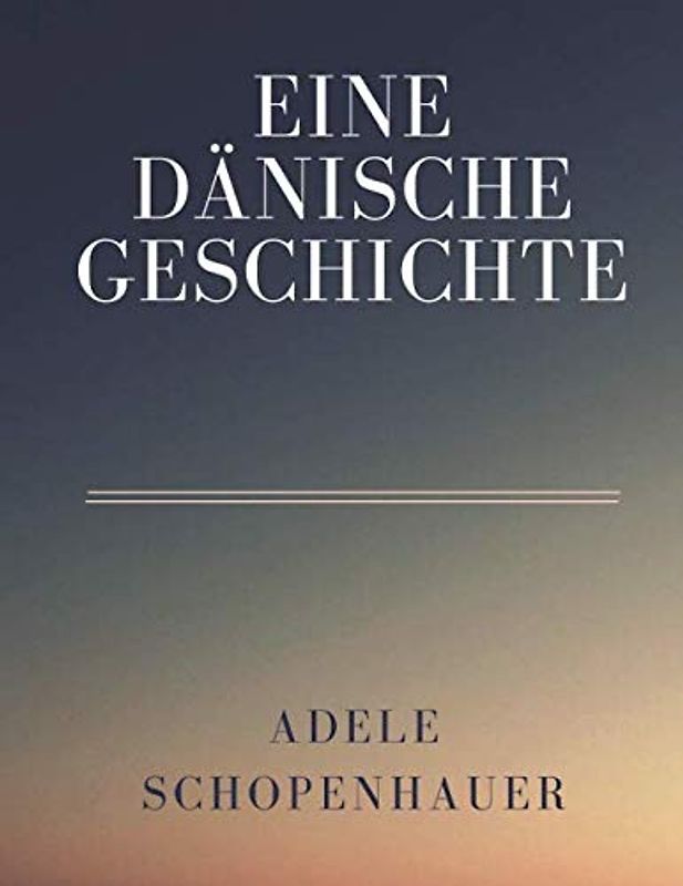 Eine dänische Geschichte: Roman
