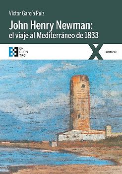 John Henry Newman : el viaje al Mediterráneo de 1833