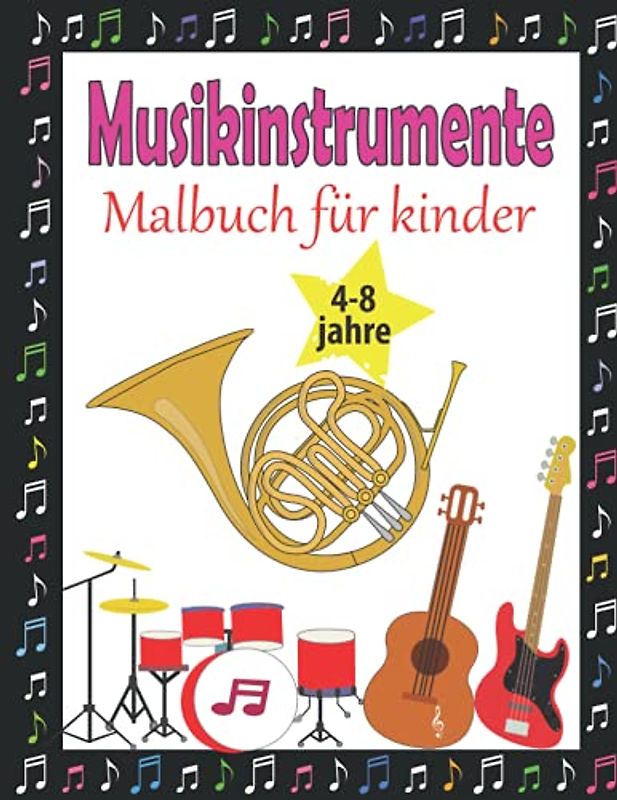 Musikinstrumente Malbuch für kinder: Musikinstrumente Malvorlagen für Jungen und Mädchen
