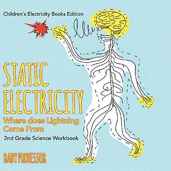 Static Electricity (Where does Lightning Come From)