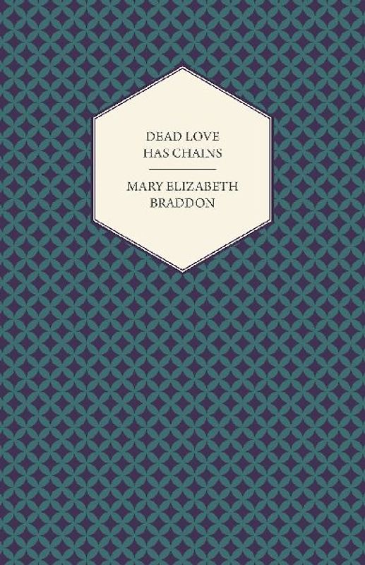 Dead Love Has Chains