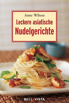 Leckere Asiatische Nudelgerichte. Mini-Kochbücher