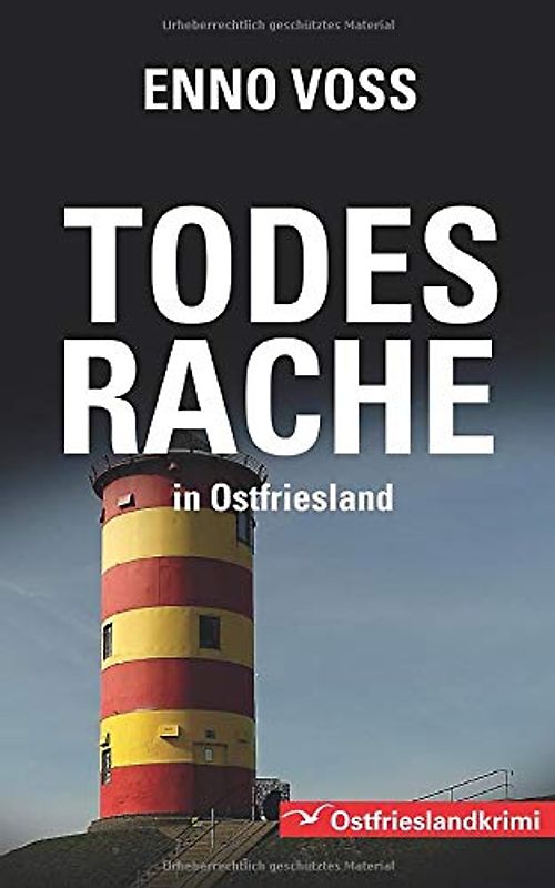 Todesrache in Ostfriesland: Ostfrieslandkrimi