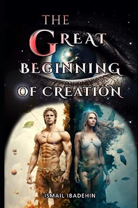 The Great Beginning of Creation