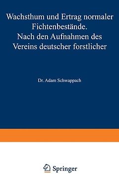 Wachstum und Ertrag normaler Fichtenbestände