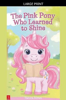 The Pink Pony Who Learned to Shine