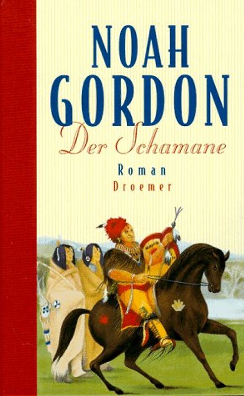 Der Schamane. Roman