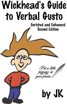 Wickhead's Guide to Verbal Gusto Second Edition