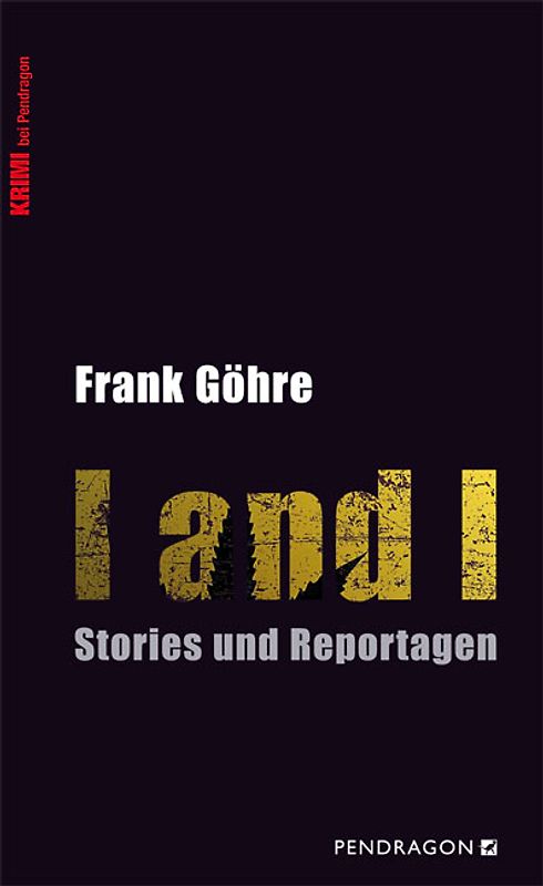 I and I. Stories und Reportagen