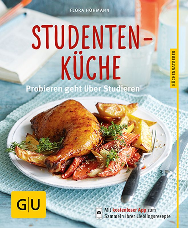 Studentenküche. Probieren geht über Studieren