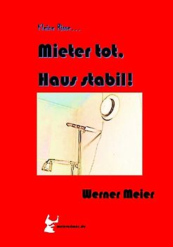 Kleine Risse... Mieter tot, Haus stabil!