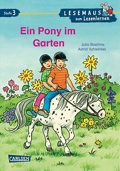 LESEMAUS zum Lesenlernen Stufe 3: Ein Pony im Garten