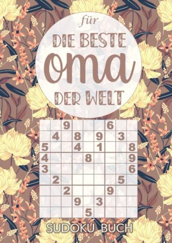 Sudoku Buch für die beste Oma der Welt: Großdruck Rätselheft für Senioren - 200 Rätsel leicht bis schwer - kleines Geschenk für Großmutter