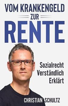 Vom Krankengeld zur Rente: Sozialrecht verständlich erklärt