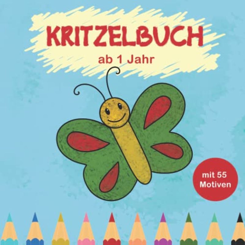Kritzelbuch ab 1 Jahr: Mein erstes großes Ausmalbuch mit 55 simplen Motiven zum Kritzeln und Ausmalen für kleine Kinder