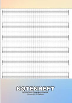 Notenheft MIT Notenlinien Und Hilfslinien: A4 Für Das Gleichmäßige Schreiben Und Lernen Von Noten - 28 Seitiges Notenlinienheft A4 MIT Hilfslinien ... Und Lernen Von Noten Und Kompositionen
