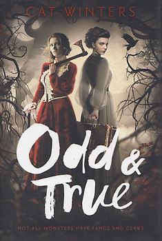 Odd & True - Cat Winters [Gebundene Ausgabe]