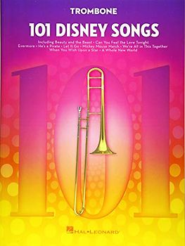 101 Disney Songs for Trombone Sheet Music Songbook Solo Instrumental Folio for All Levels Includes Let It Go, a Whole New World, Beauty and the Beast & More