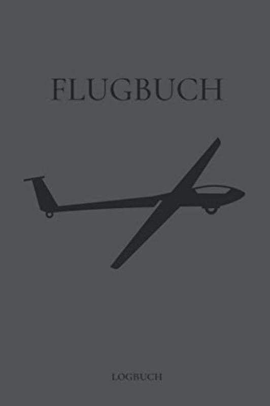 Flugbuch Logbuch: Flugbuch zum Ausfüllen A5 – Deine Segelflüge dokumentieren I Logbuch für deinen Segelflug I Segelflugbuch für Piloten I Segelflugzeug, Segelfliegen, Segelflieger