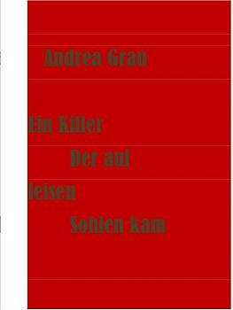 Ein Killer der auf leisen Sohlen kam