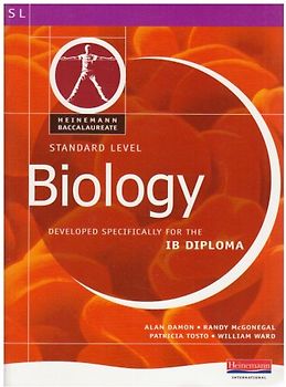 Biology: Standard Level : Developed Specifically for the IB Diploma (Heinemann Baccalaureate)