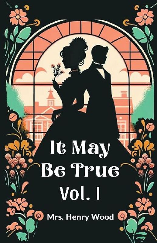 It May Be True Vol. I