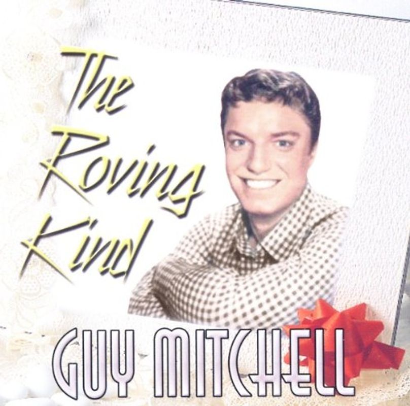 Mitchell,Guy - The Roving Kind