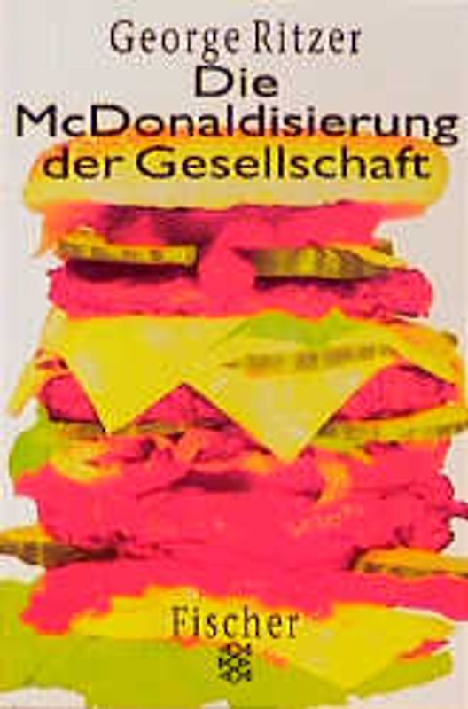 Die McDonaldisierung der Gesellschaft
