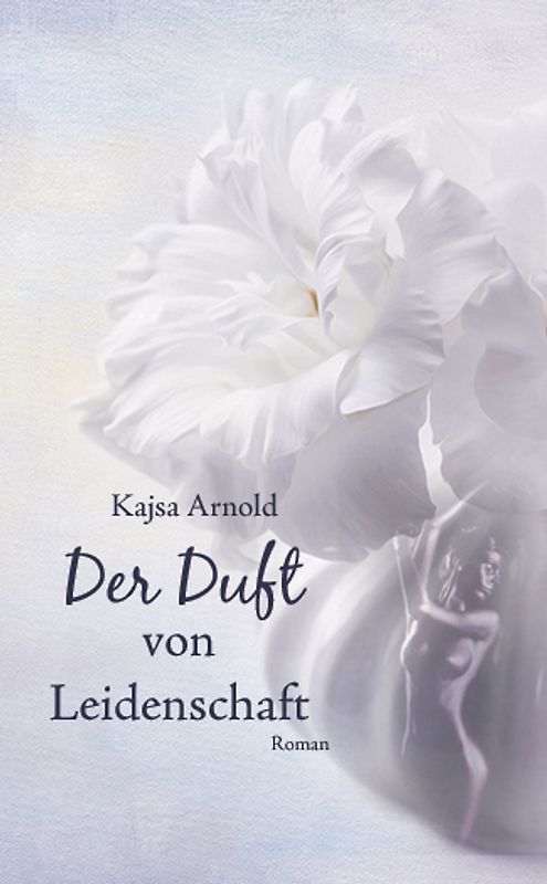 Der Duft von Leidenschaft