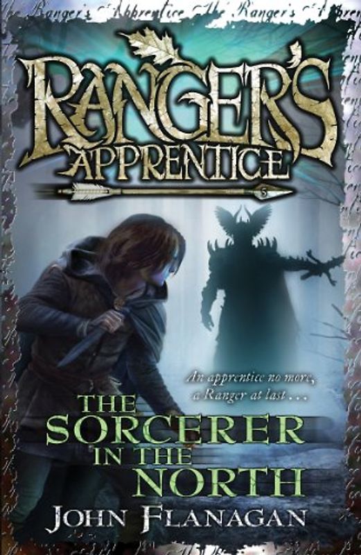 Ranger's Apprentice 05. The Sorcerer in the North - John Flanagan