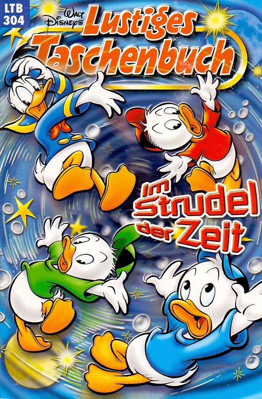 Lustiges Taschenbuch: Band 304 - Im Strudel der Zeit [Taschenbuch]
