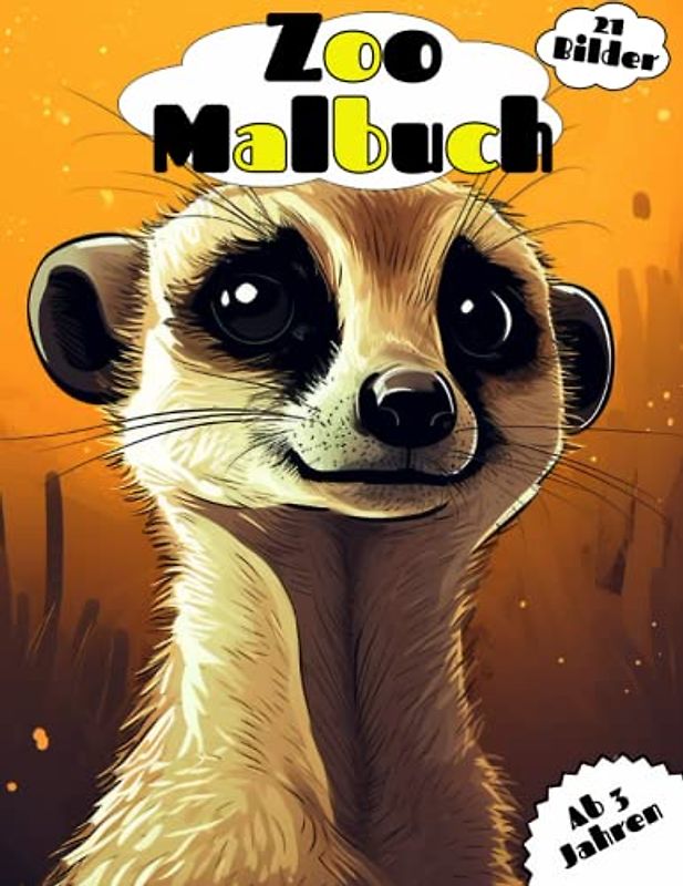 Zoo Malbuch, 21 Bilder ab 3 Jahren: Spaß und Kreativität für kleine Künstler ab 3 Jahren. Malzauber im Zoo: Entdecke die Tiere und male sie bunt aus!