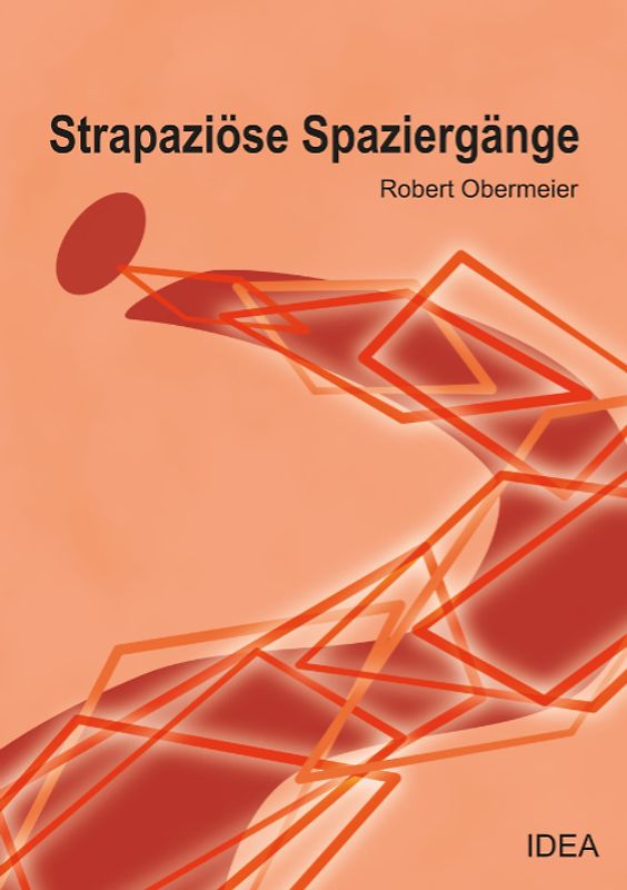 Strapaziöse Spaziergänge