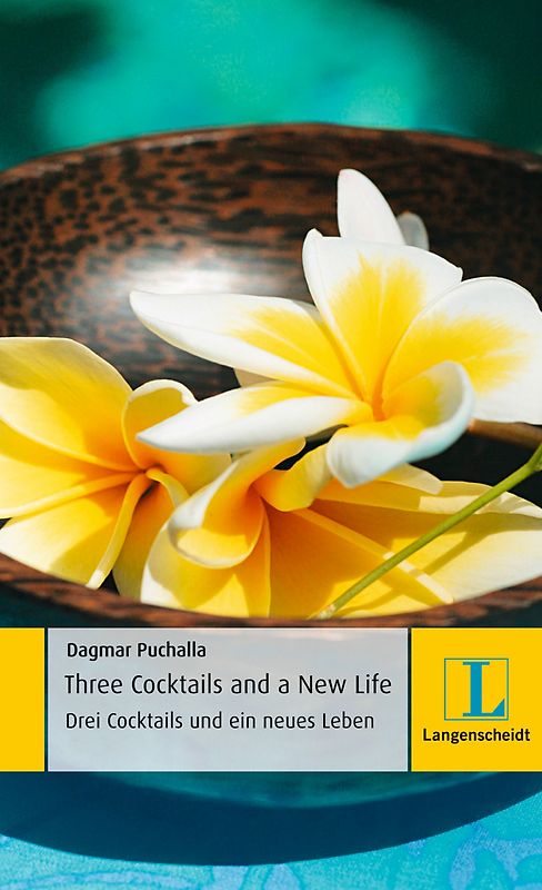 Three Cocktails and a New Life - Drei Cocktails und ein neues Leben