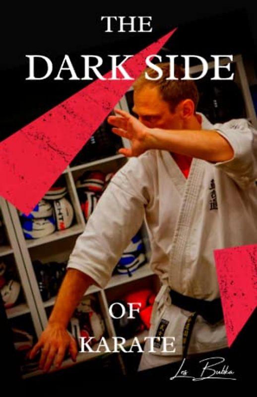 The Dark Side Of Karate