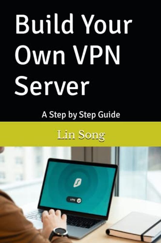Build Your Own VPN Server